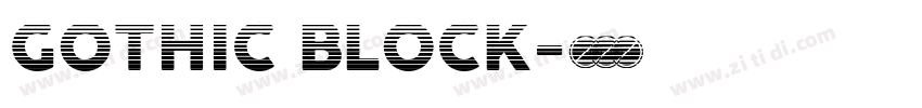 GOTHIC BLOCK字体转换 GOTHIC BLOCK字体转换